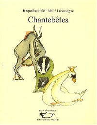 Livrenpoche : Chantebêtes - Jacqueline Held - Livre
