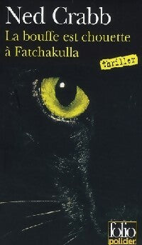 Livrenpoche : La bouffe est chouette à Fatchakulla ! - Ned Crabb - Livre