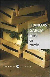 Livrenpoche : Jours de marché - François Garcia - Livre