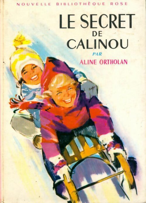 Livrenpoche : Le secret de calinou - Aline Ortholan - Livre