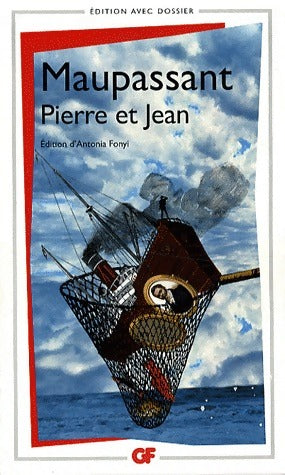 Pierre et Jean - Guy De Maupassant -  GF - Livre