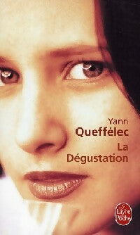 La dégustation (1973-1974) - Yann Queffélec -  Le Livre de Poche - Livre