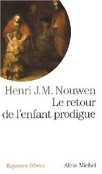 Le retour de l'enfant prodigue - Henri J.M. Nouwen - Livre