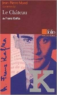 Le château de Kafka - Jean-Pierre Morel - Livre