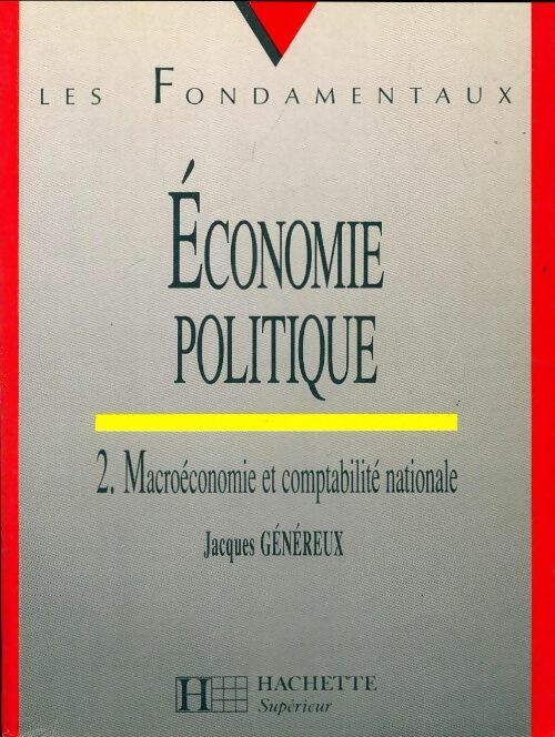 Livrenpoche : Economie politique Tome II : Microéconomie - Jacques Généreux - Livre