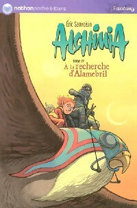 Livrenpoche : Alchimia Tome IV : A la recherche d'Alamébril - Eric Sanvoisin - Livre