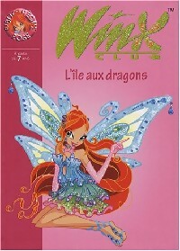 Livrenpoche : Winx club Tome XXII : L'île aux dragons - Collectif - Livre