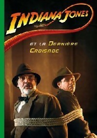 Livrenpoche : Indiana jones Tome III : Indiana Jones et la dernière croisade - Collectif - Livre