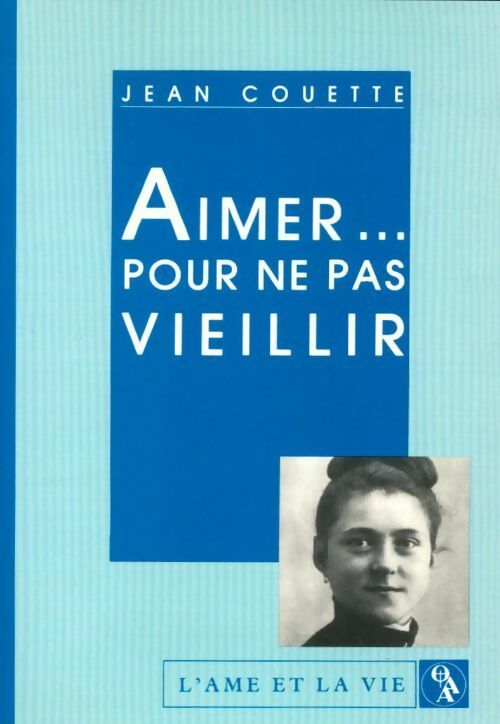 Livrenpoche : Aimer pour ne pas vieillir - Jean Couette - Livre