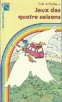 Jeux des quatre saisons - Colette Mainguy - Livre