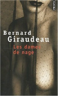 Les dames de nage - Bernard Giraudeau -  Points - Livre
