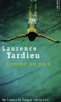 Livrenpoche : Comme un père - Laurence Tardieu - Livre