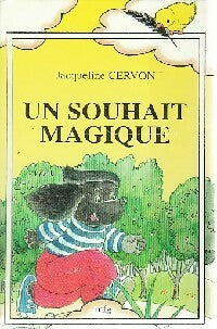 Livrenpoche : Un souhait magique... - Jacqueline Cervon - Livre