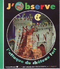 L'attaque du château fort - Claude Delafosse -  Mes premières découvertes - Livre