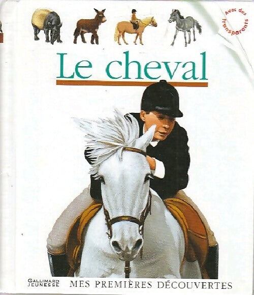 Livrenpoche : Le cheval - Henri Galeron - Livre