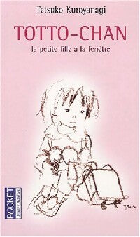 Livrenpoche : Totto-Chan, la petite fille à la fenêtre - Tetsuko Kuroyanagi - Livre