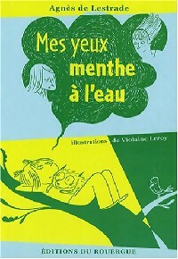 Livrenpoche : Mes yeux menthe à l'eau - Agnès De Lestrade - Livre