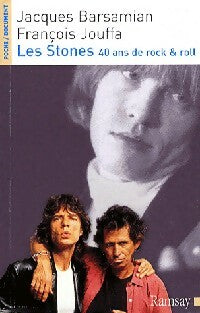 Livrenpoche : Les Stones. 40 ans de rock & roll - François Jouffa, Jacques Barsamian - Livre