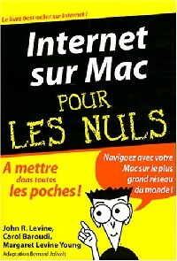 Livrenpoche : Internet Mac pour les nuls - John R. Levine, Margaret Levine Young, Carol Baroudi - Livre