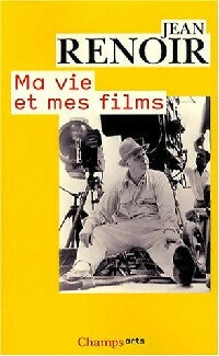 Livrenpoche : Ma vie et mes films - Jean Renoir - Livre