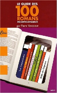 Livrenpoche : Le guide des 100 romans incontournables - Pierre Vavasseur - Livre