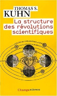 La structure des révolutions scientifiques - Thomas S. Kuhn - Livre