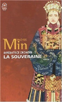 Livrenpoche : Impératrice orchidée Tome II : La souveraine - Anchee Min - Livre