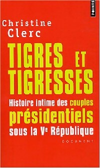Livrenpoche : Tigres et tigresses - Christine Clerc - Livre