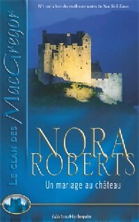 Livrenpoche : Un mariage au château - Nora Roberts - Livre