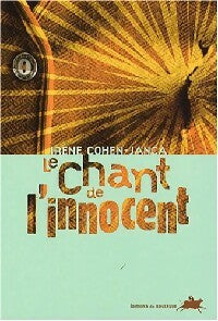 Le chant de l'innocent - Irène Cohen-Janca -  DoAdo - Livre