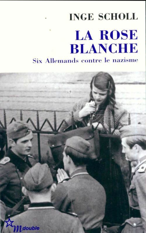 Livrenpoche : La rose blanche - Inge Scholl - Livre