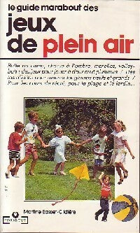 Le guide Marabout des jeux de plein air - Martine Basset-Clidière - Livre