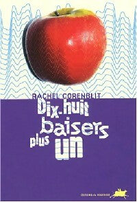 Livrenpoche : Dix-huit baisers plus un - Rachel Corenblit - Livre