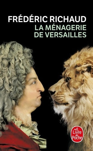 Livrenpoche : La ménagerie de Versailles - Frédéric Richaud - Livre