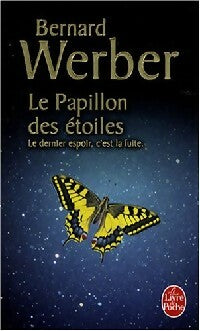 Le papillon des étoiles - Bernard Werber -  Le Livre de Poche - Livre