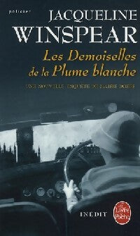 Livrenpoche : Les demoiselles de la plume blanche - Jacqueline Winspear - Livre