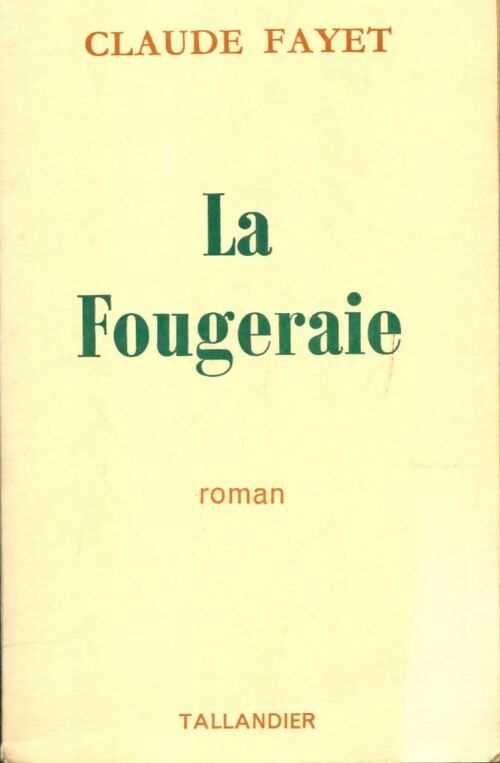 Livrenpoche : La fougeraie - Claude Fayet - Livre