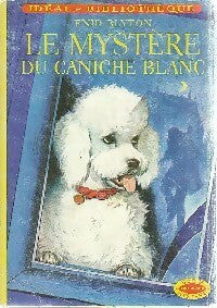 Livrenpoche : Le mystère du caniche blanc - Enid Blyton - Livre