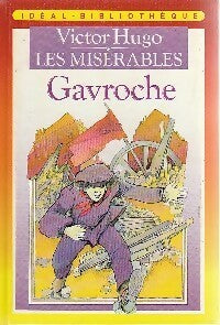 Les misérables Tome III : Gavroche - Victor Hugo -  Idéal-Bibliothèque - Livre
