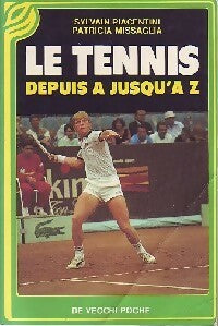 Livrenpoche : Le tennis depuis A jusqu'à Z - Patricia Missaglia - Livre