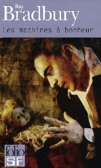 Livrenpoche : Les machines à bonheur - Ray Bradbury - Livre