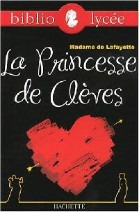 La princesse de Clèves - Mme De Lafayette -  Bibliolycée - Livre