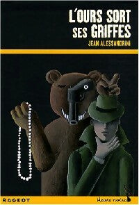 Livrenpoche : L'ours sort ses griffes - Jean Alessandrini - Livre
