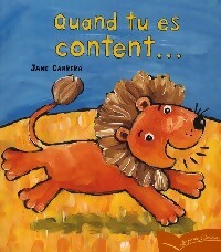 Quand tu es content - Jane Cabrera - Livre
