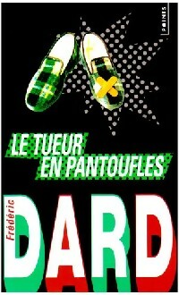 Livrenpoche : Le tueur en pantoufles - Frédéric Dard - Livre