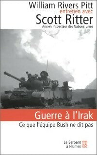 Guerre à l'irak - Scott Ritter -  Essais-documents - Livre