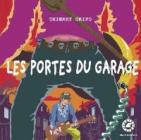 Livrenpoche : Les portes du garage - Thierry Crifo - Livre