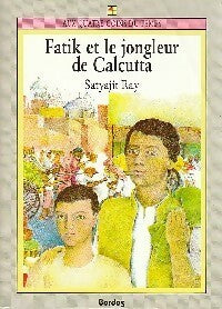 Fatik et le jongleur de Calcutta - Satyajit Ray -  Aux quatre coins du temps - Livre
