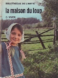 Livrenpoche : La maison du loup - Colette Vivier - Livre