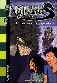 Livrenpoche : Les dragons de Nalsara Tome II : Le plus vieux des dragonniers - Marie-Hélène Delval - Livre